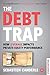 Produktbild Debt Trap (Student Edition): How Leverage Impacts Private Equity Performance