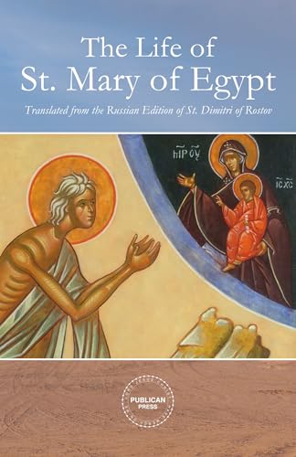 The Life of St. Mary of Egypt: A Powerful Story of Repentance