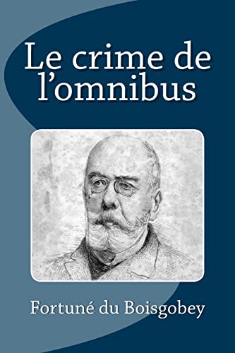 Le crime de l'omnibus [French] 1515343464 Book Cover