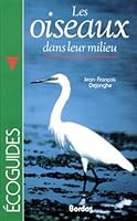 Les oiseaux dans leur milieu 2040184635 Book Cover