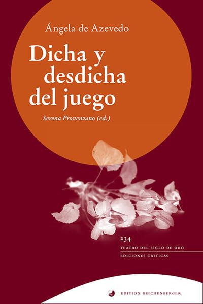Dicha y desdicha del juego y devoción de la Virgen (Teatro del Siglo de Oro. Ediciones críticas)