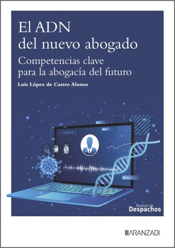 El ADN del nuevo abogado