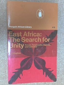 Paperback East Africa: The Search for Unity: Kenya, Tanganyika, Uganda, and Zanzibar [French] Book