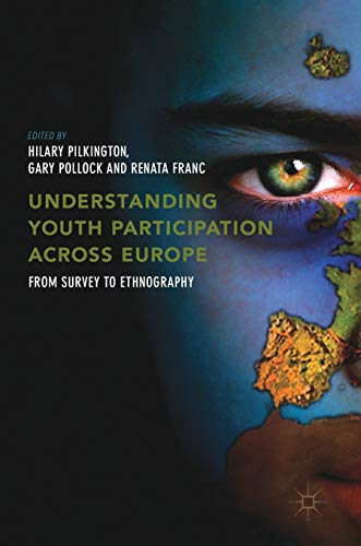 Understanding Youth Participation Across Europe: From Survey to Ethnography