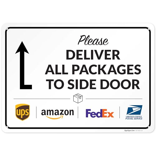 Image of Package Delivery Sign, Delivery Instructions All Package To Side Door Sign, 10x14 Inches, Rust Free .040 Aluminum, Fade Resistant, Made in USA