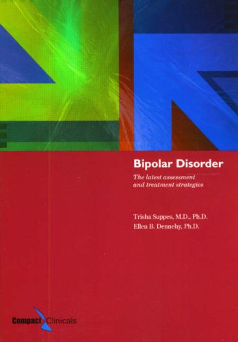 Bipolar Disorder, 1e: The Latest Assessment and Treatment Strategies