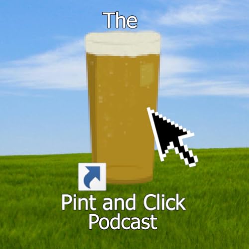 The Pint and Click Podcast cover art