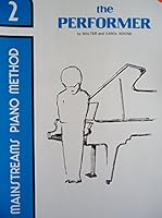 Mainstreams Piano Method 2 the Performer B000W8UCDA Book Cover