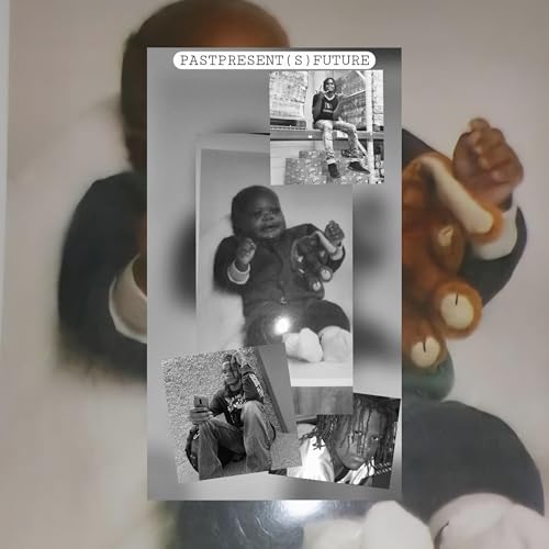  PASTPRESENT(S)FUTURE [Explicit]