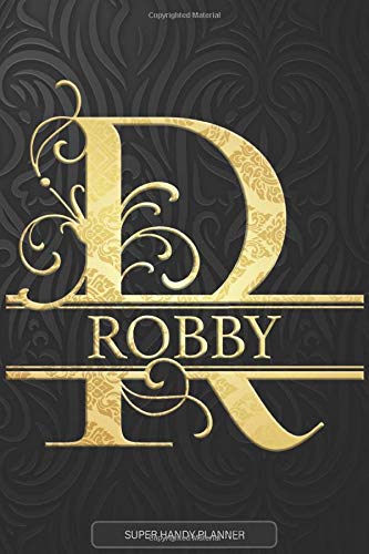 Robby: Robby Name Planner, Calendar, Notebook ,Journal, Golden Letter Design With The Name Robby