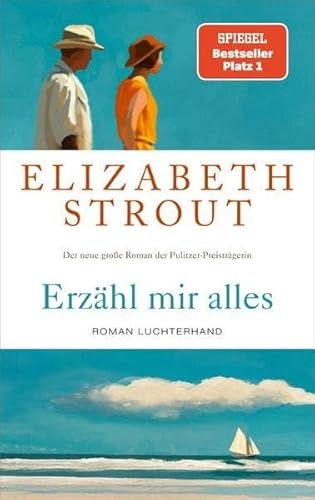 Elizabeth Strout - Erz&auml;hl mir alles