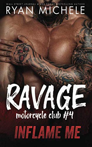 Inflame Me (Ravage MC #4): A Motorcycle Club Romance