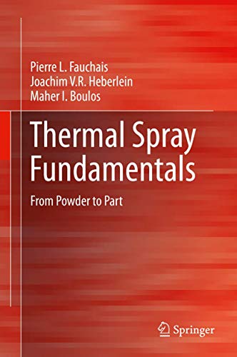 Preisvergleich Produktbild Thermal Spray Fundamentals: From Powder to Part