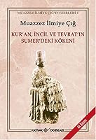 Kur'an, İncil ve Tevrat'ın Sumer'deki Kökeni 9753431104 Book Cover