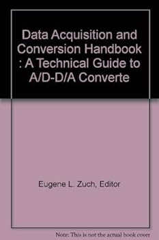 Unknown Binding Data Acquisition and Conversion Handbook : A Technical Guide to A/D-D/A Converte Book