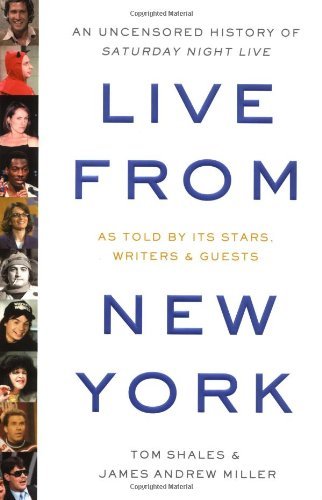 Live from New York: An Uncensored Story of Saturday Night Live as Told by Its Stars, Writers, and Guests (Hardback) - Common