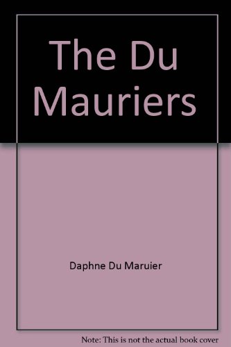 The Du Mauriers B000O6137E Book Cover