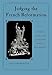 Judging the French Reformation: Heresy Trials by Sixteenth-Century Parlements