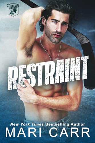 Restraint: A Steamy Neighbors-to-Lovers Hockey Romance