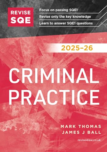 Revise SQE Criminal Practice 2025/26 | Revision Guides for SQE1 | Solicitor’s Qualifying Exam | Up to date with 2025 Specification: SQE1 Revision Guide