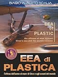 EEA di PLASTICA: l'offesa dell'uomo al mare di Circe e agli oceani
