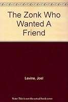 The Zonk Who Wanted A Friend 0533015596 Book Cover