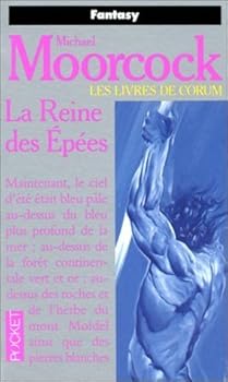 Les Livres de Corum, tome 2 : La Reine des Epées