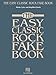 The Easy Classic Rock Fake Book: Melody, Lyrics & Simplified Chords in the Key of C (Fake Books)