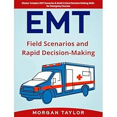 EMT: Field Scenarios and Rapid Decision-Making Audiolibro Por Morgan Taylor arte de portada