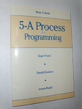 Paperback 5-A Process of Programming: Simple Process! Powerful Decisions! Accurate Results! Book