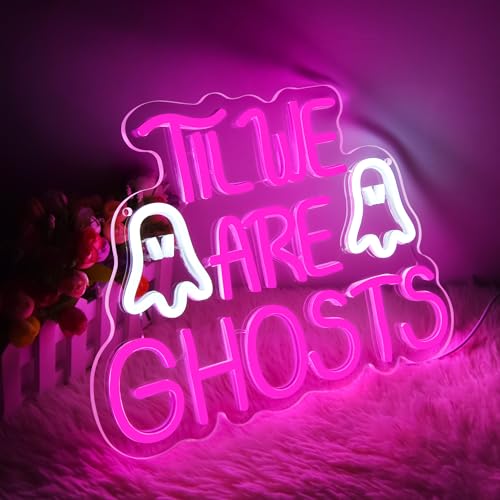 Image of Til We are Ghosts Neon Sign for Wall Decor Gothic Led Light for Man Cave | Gothic Wall Decor, Wedding Decor, Bedroom Decor, Valentine's Day, Birthday Gift 13.7*10.1in
