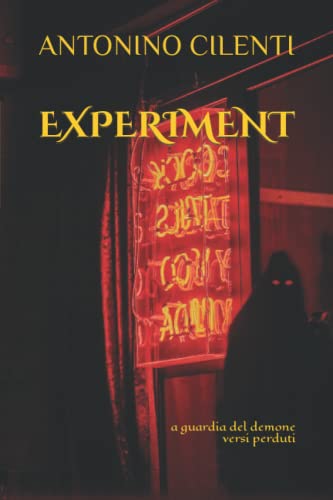 EXPERIMENT: A Guardia del Demone Versi Perduti (Italian Edition)