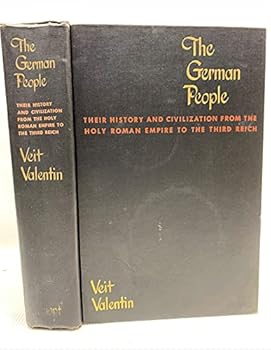 Hardcover The German people,: Their history and civilization from the Holy Roman empire to the third reich Book