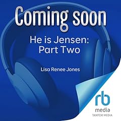 He is Jensen: Part Two Audiobook By Lisa Renee Jones cover art