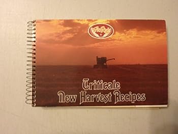 Spiral-bound TRITICALE NEW HARVEST RECIPES Book