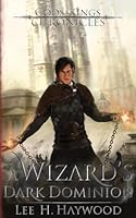 A Wizard's Dark Dominion 0997081074 Book Cover