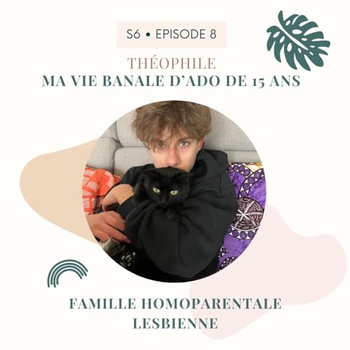 Th&eacute;ophile: Ma vie banale d'ado de 15 ans!