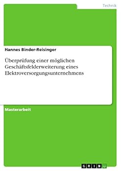 Paperback Überprüfung einer möglichen Geschäftsfelderweiterung eines Elektroversorgungsunternehmens [German] Book