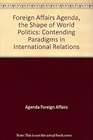 Foreign Affairs Agenda, the Shape of World Politics 087609230X Book Cover