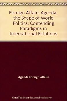 Paperback Foreign Affairs Agenda, the Shape of World Politics Book