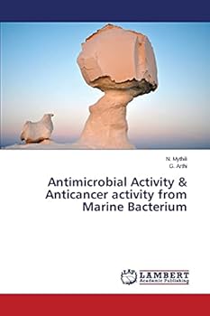 Paperback Antimicrobial Activity & Anticancer activity from Marine Bacterium Book