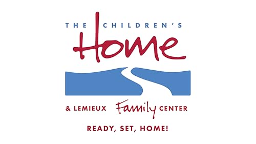 The Children's Home - Ready, Set, Home!