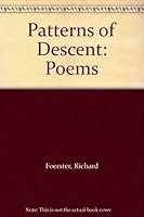 Patterns of Descent: Poems 0914061372 Book Cover