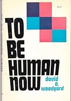 To be human now, 0664248594 Book Cover