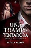 Una Trampa Tentadora