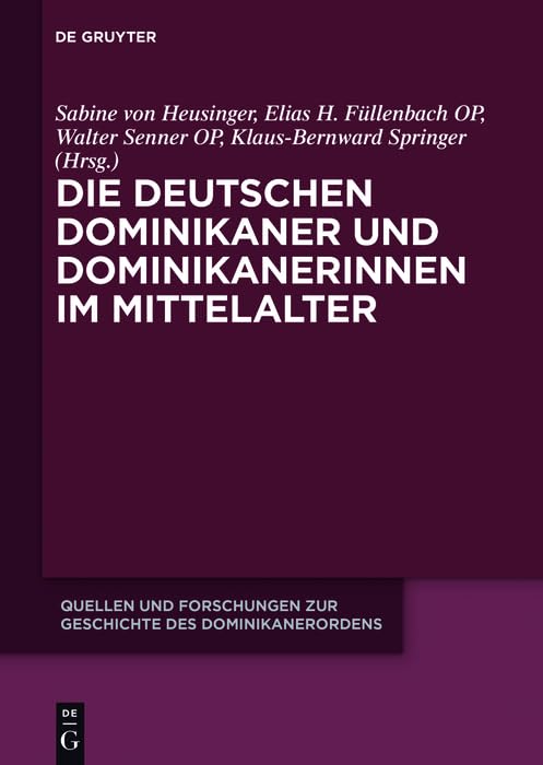 Die deutschen Dominikaner Livre d'Histoire Médiévale et Recherche sur l'Ordre des Dominicains