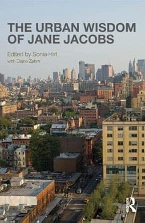 The Urban Wisdom of Jane Jacobs book cover