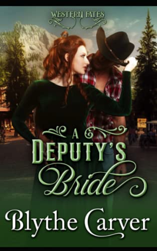 A Deputy's Bride: A Clean Western Bride Romance (Western Fates)