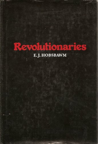 Revolutionaries; contemporary essays 0394487753 Book Cover