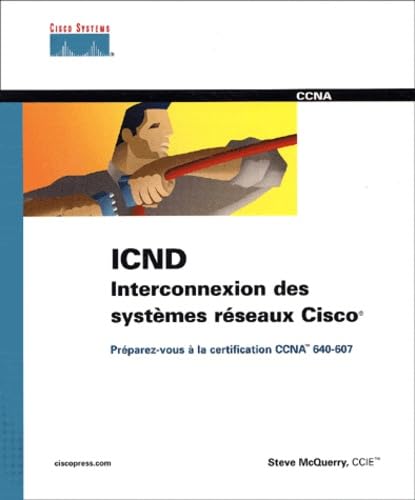 ICND Interconnexion de systèmes réseaux CISCO